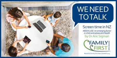 WE NEED TO TALK - Screen time in NZ, Media Use: An Emerging factor in child and adolescent health
